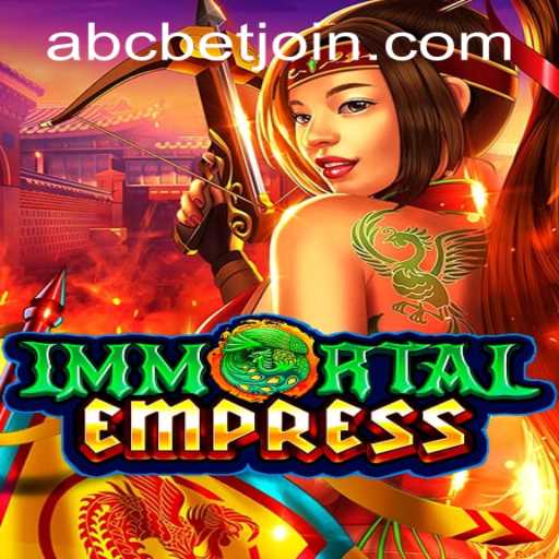 ImmortalEmpress: A Mythical Journey into Fantasy Gaming