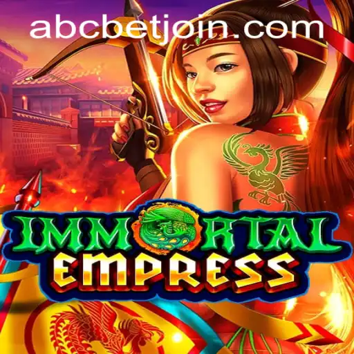 ImmortalEmpress: A Mythical Journey into Fantasy Gaming