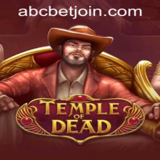 Enter the World of Adventure with TempleofDead: A Comprehensive Guide